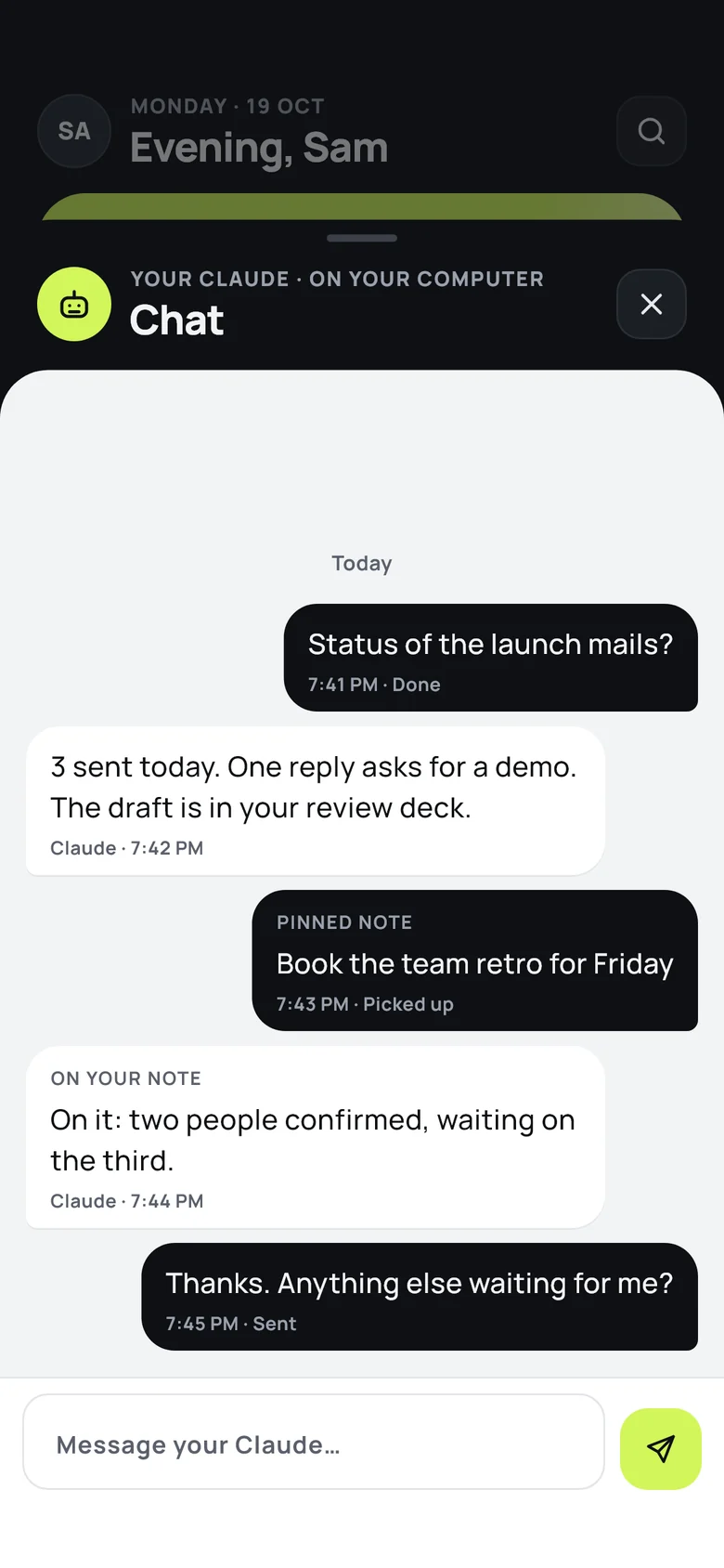 The chat sheet with your Claude: a status question, Claude's answer, a pinned note and its progress update.