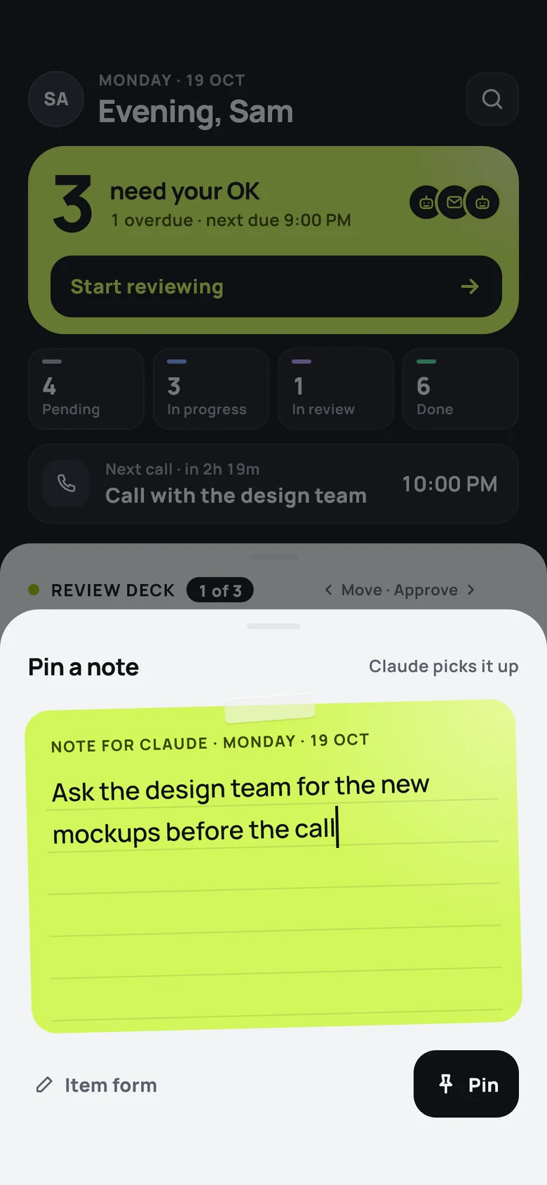 The Pin a note sheet: a lime notepad that reads 'Ask the design team for the new mockups before the call', with a Pin button.